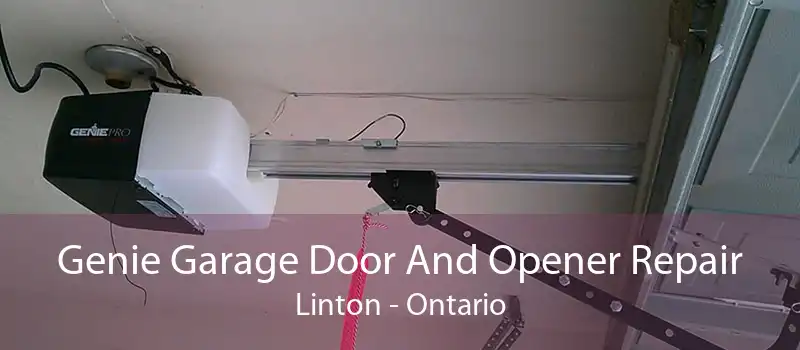 Genie Garage Door And Opener Repair Linton - Ontario