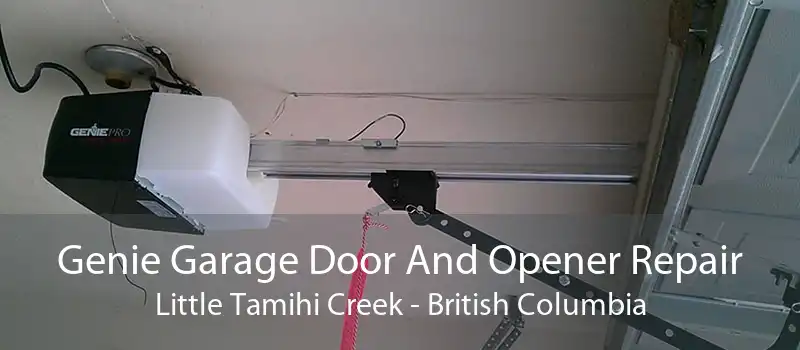 Genie Garage Door And Opener Repair Little Tamihi Creek - British Columbia