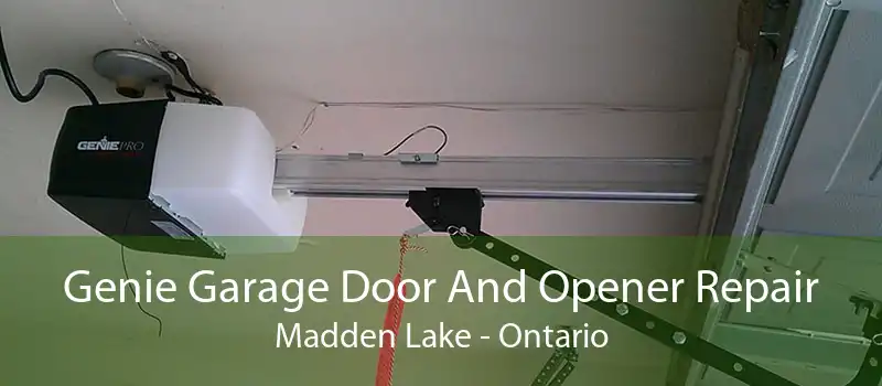 Genie Garage Door And Opener Repair Madden Lake - Ontario