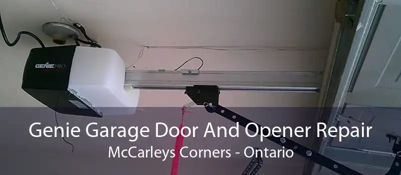 Genie Garage Door And Opener Repair McCarleys Corners - Ontario