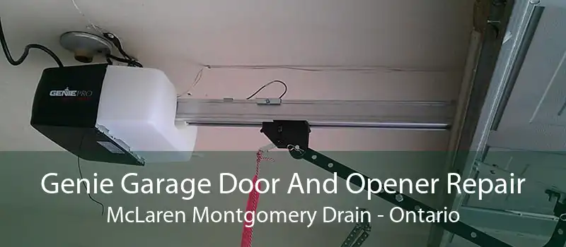 Genie Garage Door And Opener Repair McLaren Montgomery Drain - Ontario