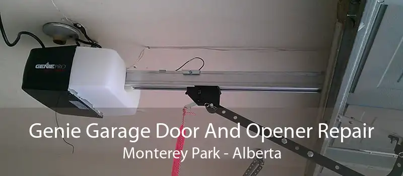 Genie Garage Door And Opener Repair Monterey Park - Alberta