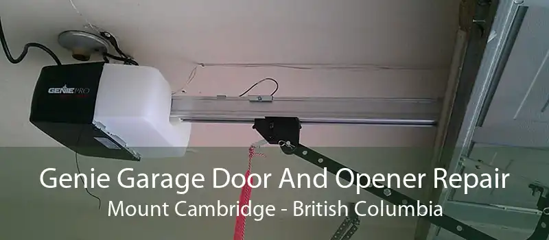 Genie Garage Door And Opener Repair Mount Cambridge - British Columbia