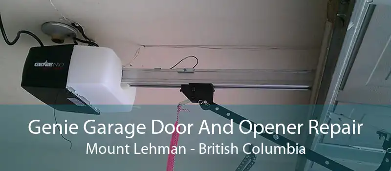 Genie Garage Door And Opener Repair Mount Lehman - British Columbia