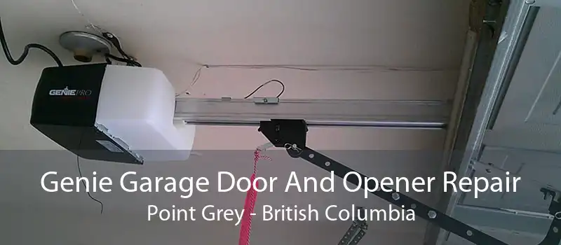 Genie Garage Door And Opener Repair Point Grey - British Columbia