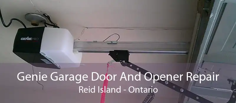 Genie Garage Door And Opener Repair Reid Island - Ontario