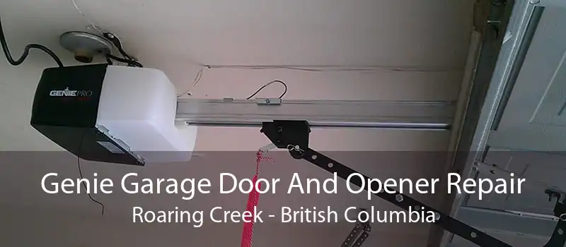Genie Garage Door And Opener Repair Roaring Creek - British Columbia