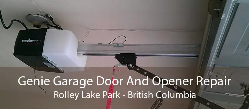 Genie Garage Door And Opener Repair Rolley Lake Park - British Columbia