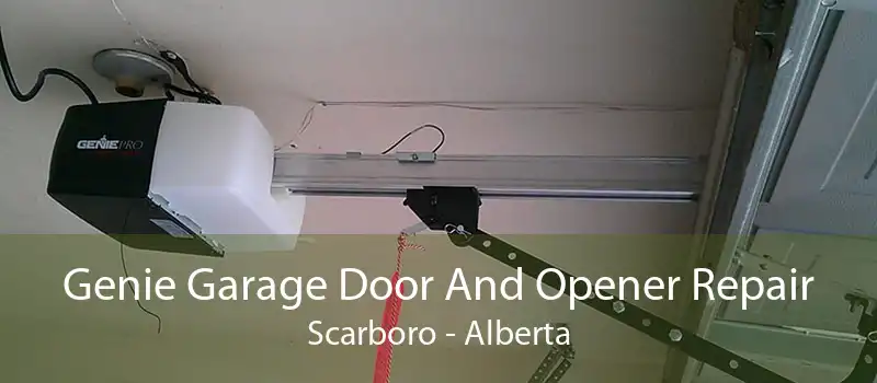 Genie Garage Door And Opener Repair Scarboro - Alberta