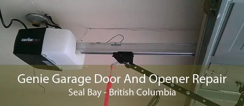 Genie Garage Door And Opener Repair Seal Bay - British Columbia