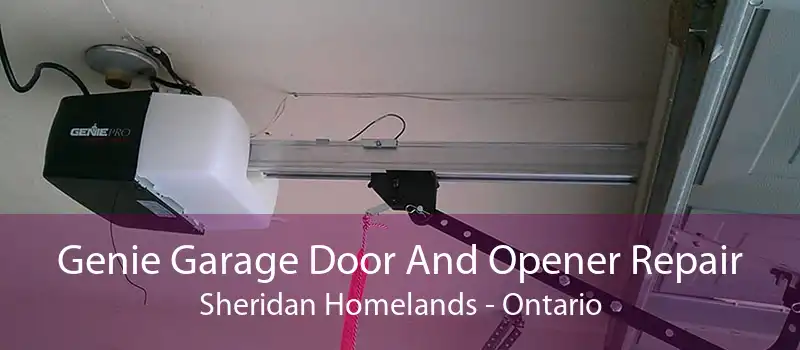 Genie Garage Door And Opener Repair Sheridan Homelands - Ontario