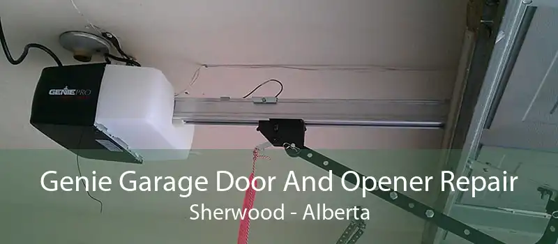 Genie Garage Door And Opener Repair Sherwood - Alberta