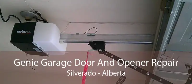 Genie Garage Door And Opener Repair Silverado - Alberta