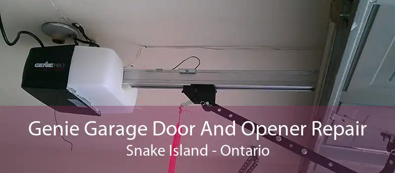 Genie Garage Door And Opener Repair Snake Island - Ontario