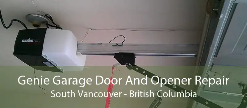 Genie Garage Door And Opener Repair South Vancouver - British Columbia