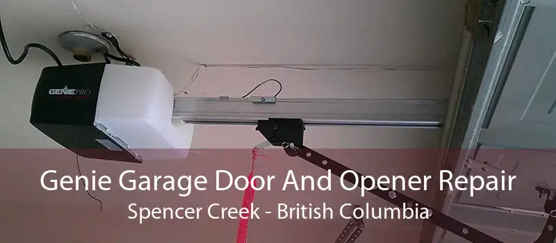 Genie Garage Door And Opener Repair Spencer Creek - British Columbia