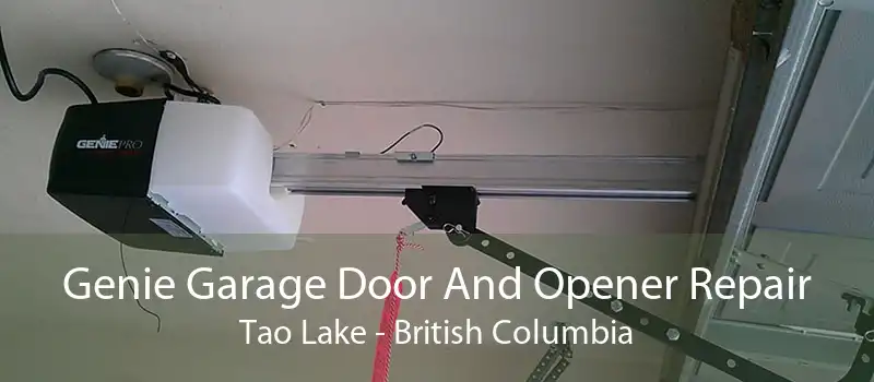Genie Garage Door And Opener Repair Tao Lake - British Columbia