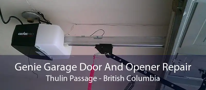 Genie Garage Door And Opener Repair Thulin Passage - British Columbia