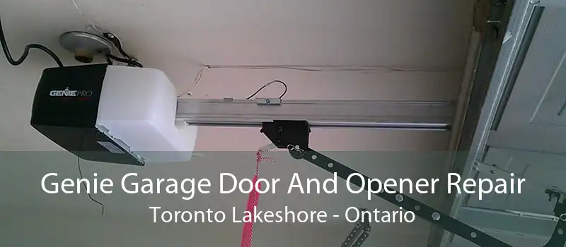 Genie Garage Door And Opener Repair Toronto Lakeshore - Ontario