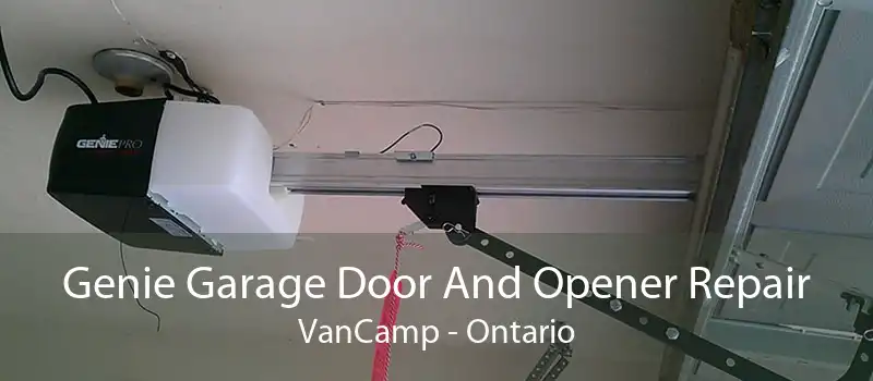 Genie Garage Door And Opener Repair VanCamp - Ontario