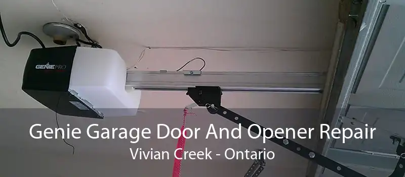 Genie Garage Door And Opener Repair Vivian Creek - Ontario