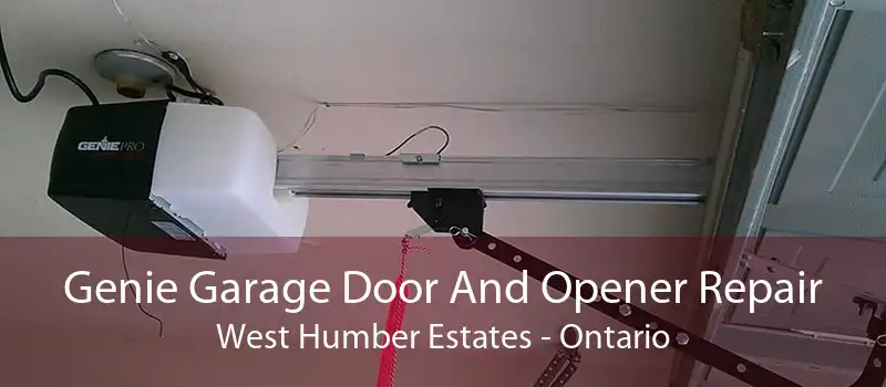 Genie Garage Door And Opener Repair West Humber Estates - Ontario