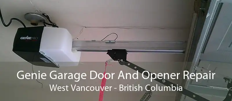 Genie Garage Door And Opener Repair West Vancouver - British Columbia