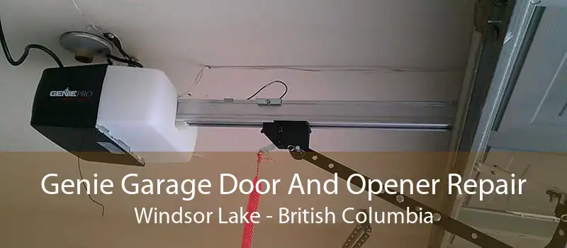 Genie Garage Door And Opener Repair Windsor Lake - British Columbia