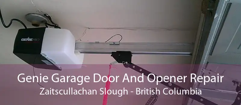 Genie Garage Door And Opener Repair Zaitscullachan Slough - British Columbia