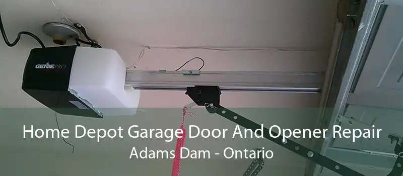Home Depot Garage Door And Opener Repair Adams Dam - Ontario