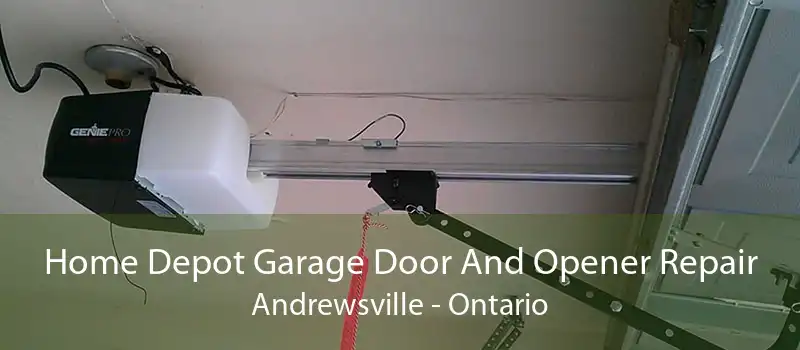 Home Depot Garage Door And Opener Repair Andrewsville - Ontario