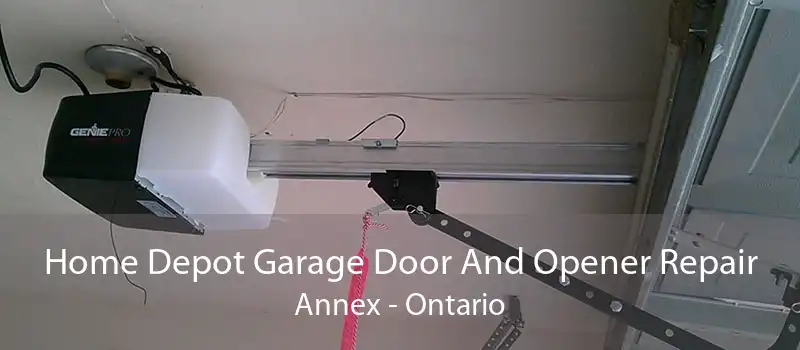 Home Depot Garage Door And Opener Repair Annex - Ontario