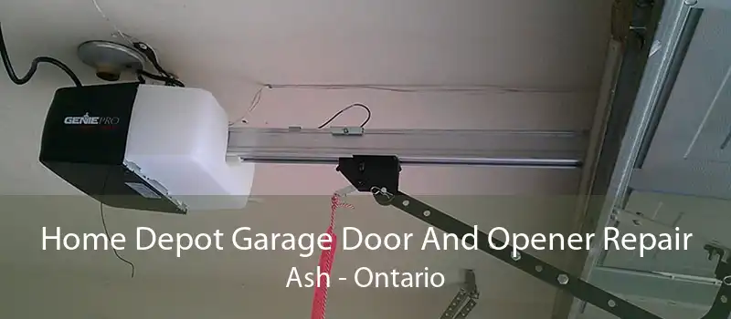 Home Depot Garage Door And Opener Repair Ash - Ontario