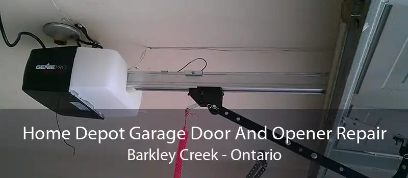 Home Depot Garage Door And Opener Repair Barkley Creek - Ontario
