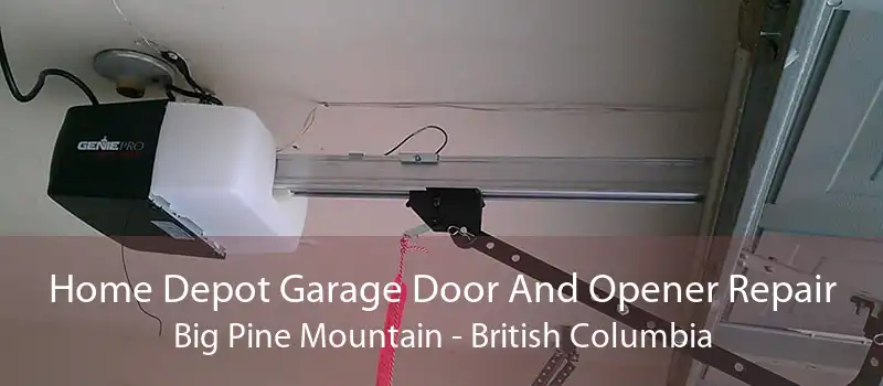 Home Depot Garage Door And Opener Repair Big Pine Mountain - British Columbia