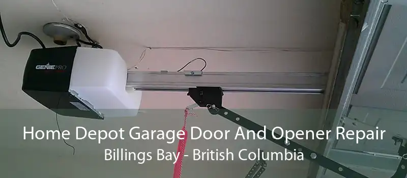 Home Depot Garage Door And Opener Repair Billings Bay - British Columbia