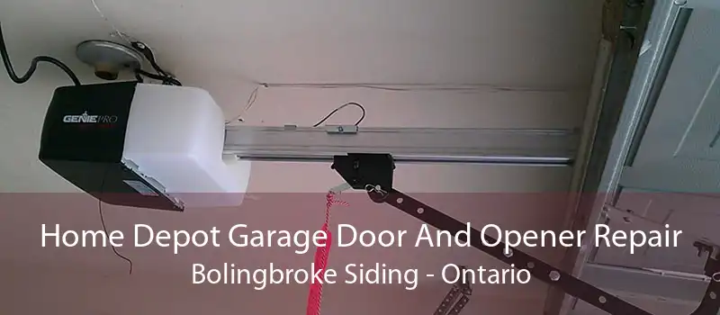 Home Depot Garage Door And Opener Repair Bolingbroke Siding - Ontario