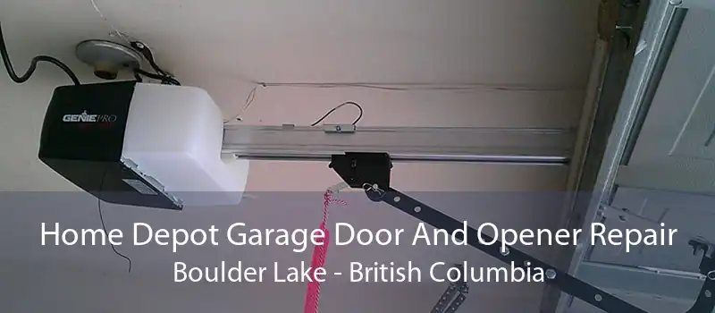 Home Depot Garage Door And Opener Repair Boulder Lake - British Columbia