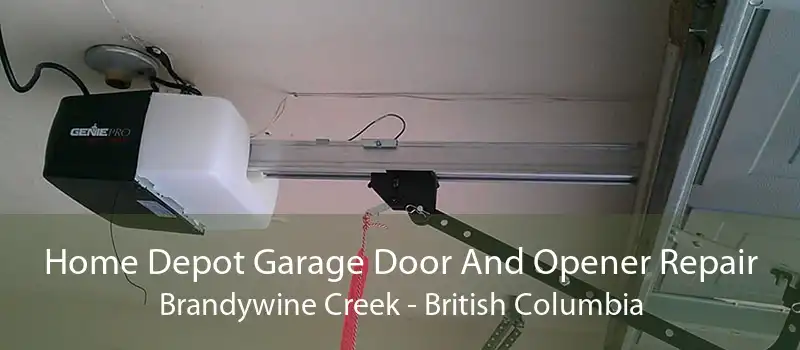 Home Depot Garage Door And Opener Repair Brandywine Creek - British Columbia