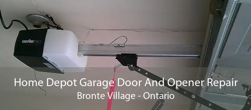 Home Depot Garage Door And Opener Repair Bronte Village - Ontario