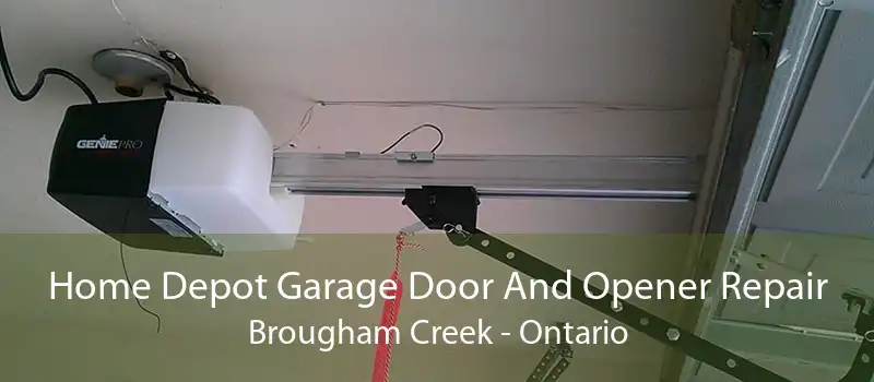 Home Depot Garage Door And Opener Repair Brougham Creek - Ontario