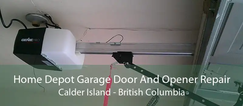 Home Depot Garage Door And Opener Repair Calder Island - British Columbia