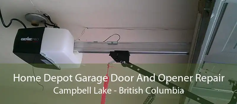 Home Depot Garage Door And Opener Repair Campbell Lake - British Columbia