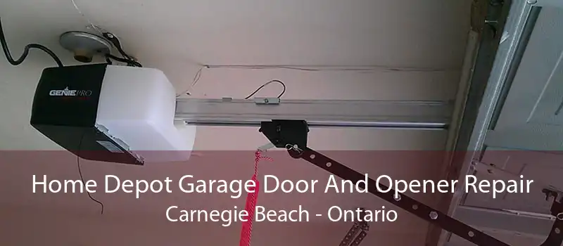 Home Depot Garage Door And Opener Repair Carnegie Beach - Ontario