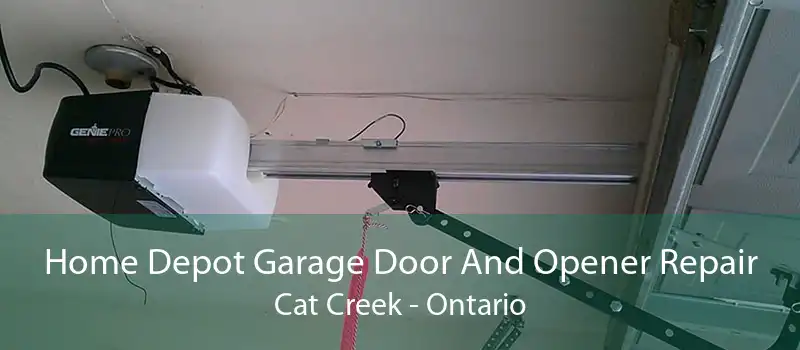 Home Depot Garage Door And Opener Repair Cat Creek - Ontario