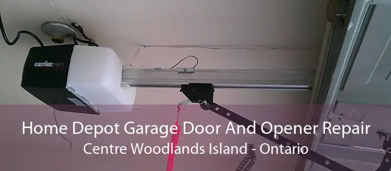 Home Depot Garage Door And Opener Repair Centre Woodlands Island - Ontario