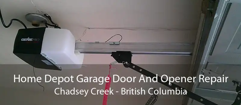Home Depot Garage Door And Opener Repair Chadsey Creek - British Columbia
