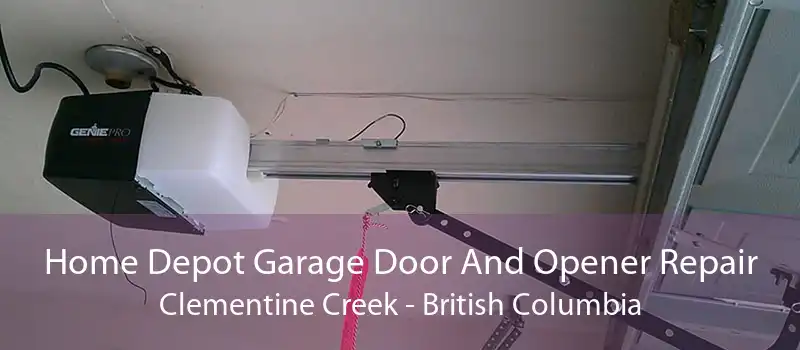 Home Depot Garage Door And Opener Repair Clementine Creek - British Columbia