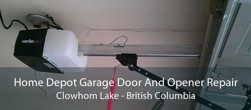 Home Depot Garage Door And Opener Repair Clowhom Lake - British Columbia
