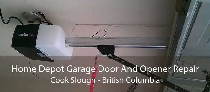 Home Depot Garage Door And Opener Repair Cook Slough - British Columbia